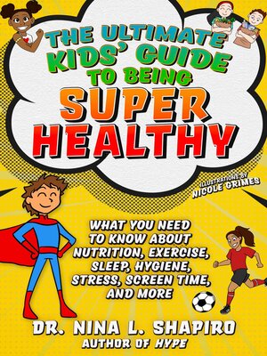 cover image of Ultimate Kids' Guide to Being Super Healthy